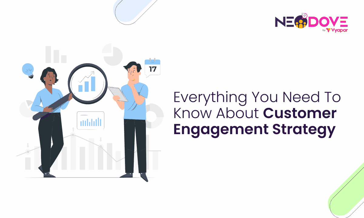 A Guide To Effective Customer Engagement Strategy Neodove