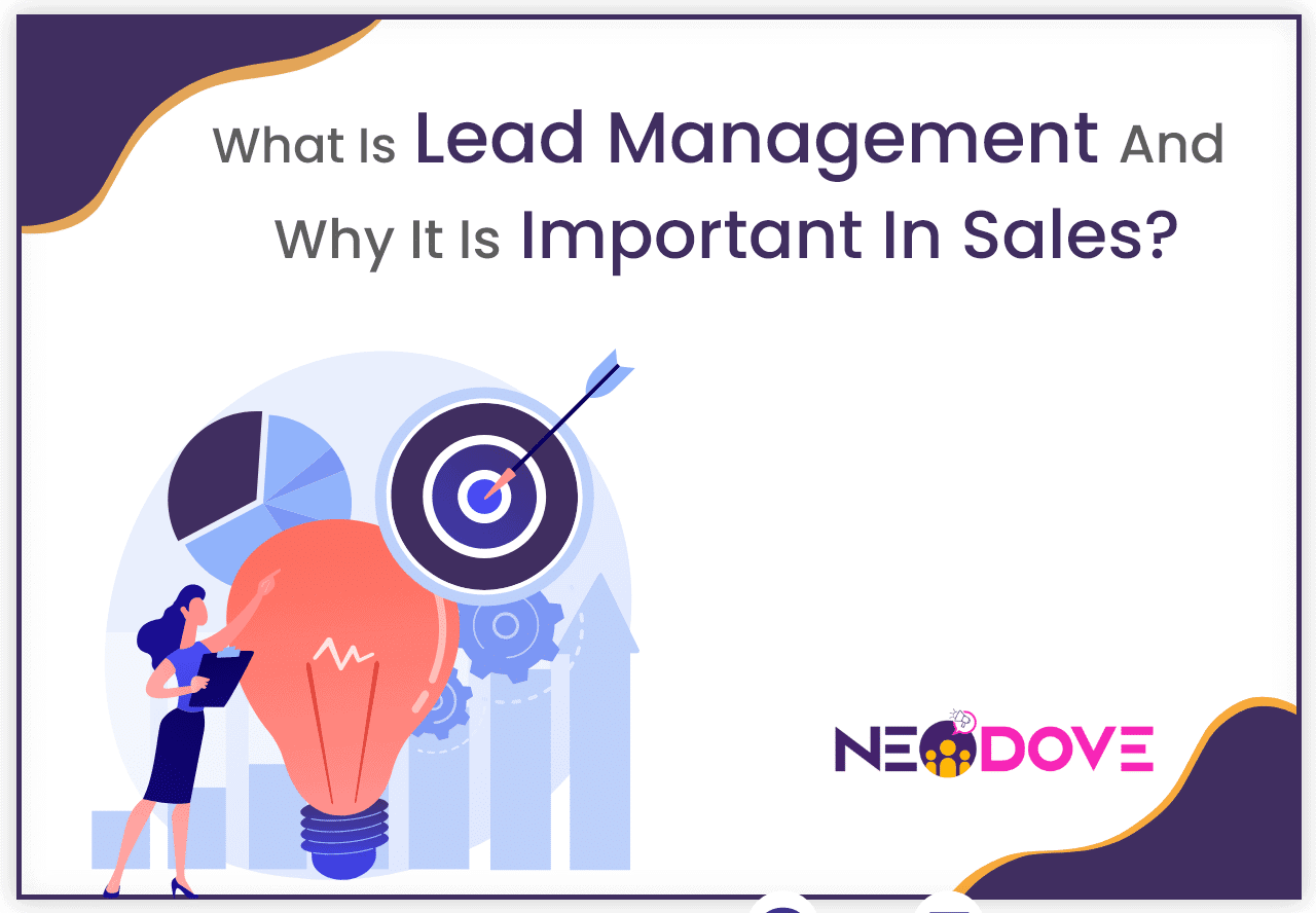 What Is Lead Management, And Why Is It Important In Sales? - NeoDove