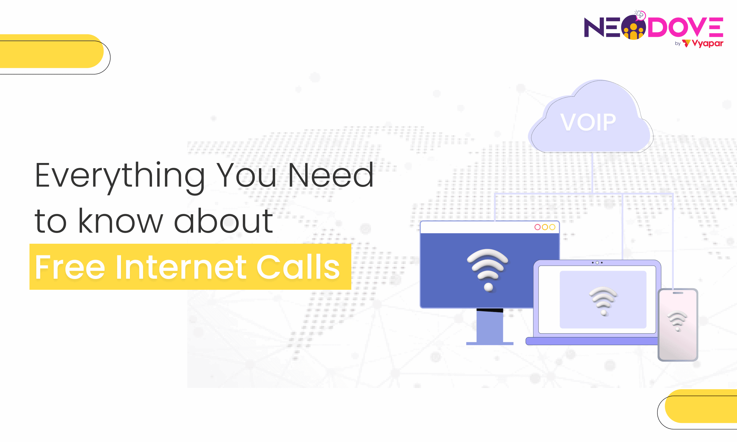 Everything You Need to Know About Free Internet Calls l NeoDove