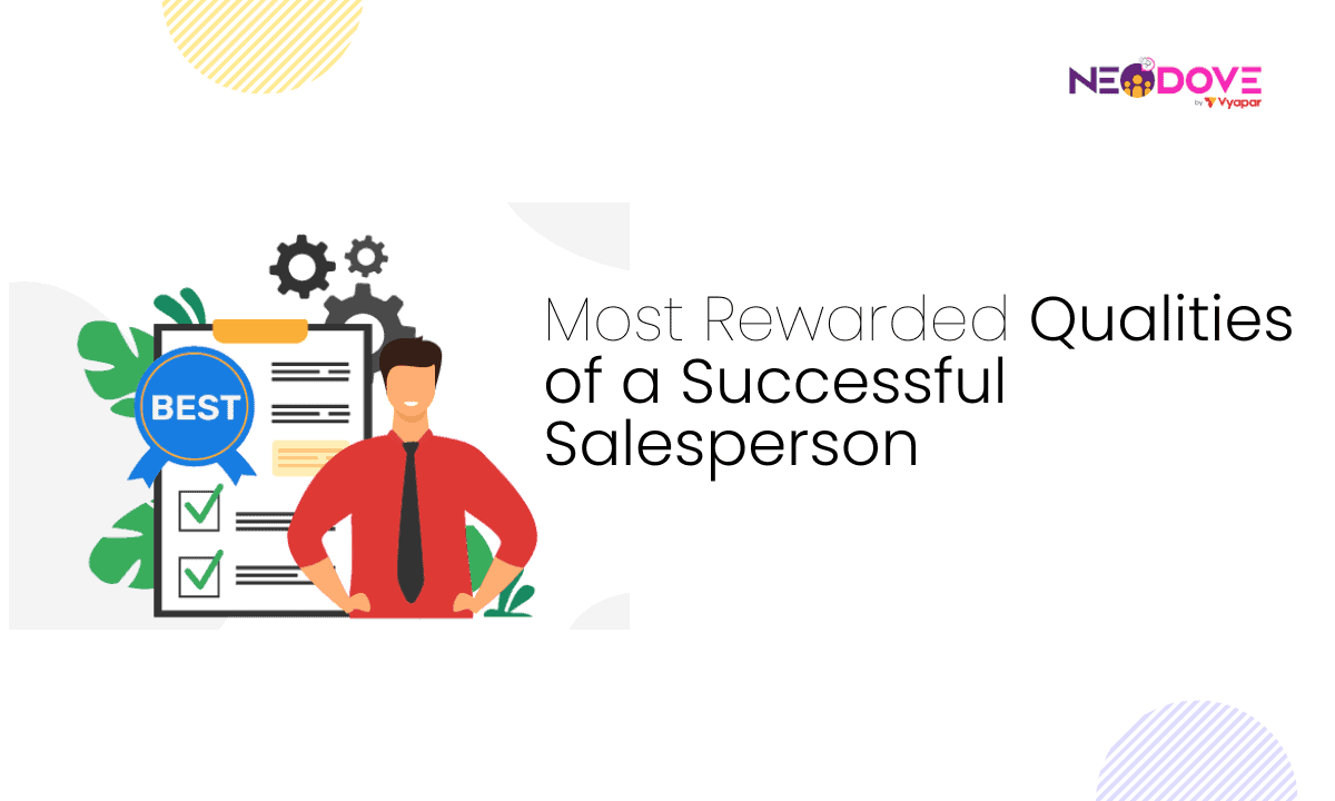 Most Rewarded Qualities Of A Successful Salesperson L Neodove