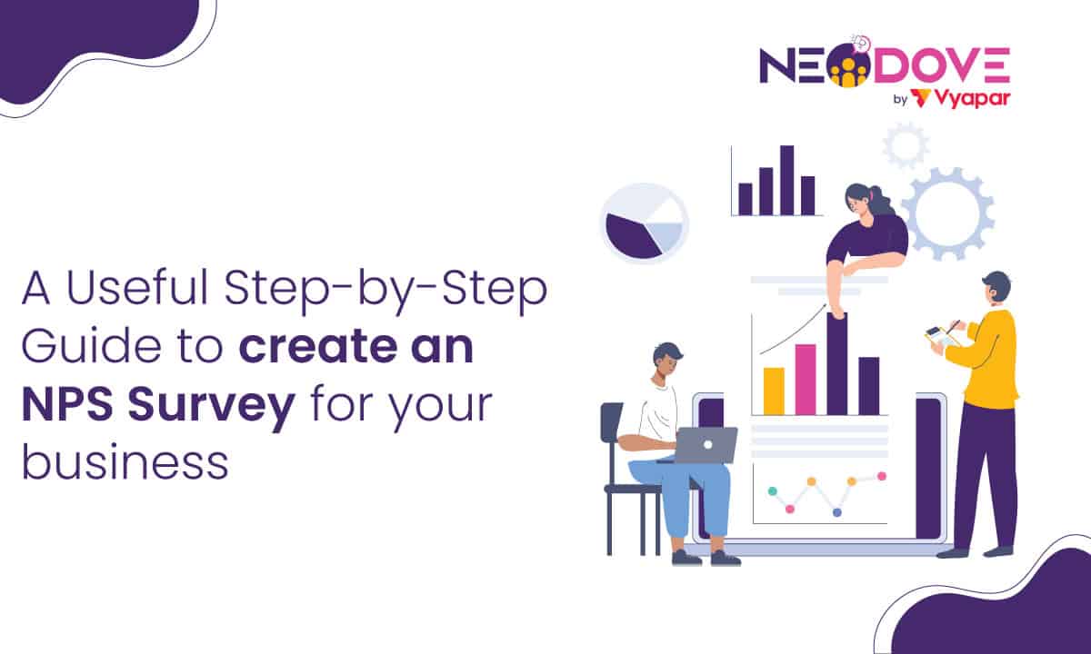 A Useful Step-by-Step Guide To Creating an NPS Survey l NeoDove