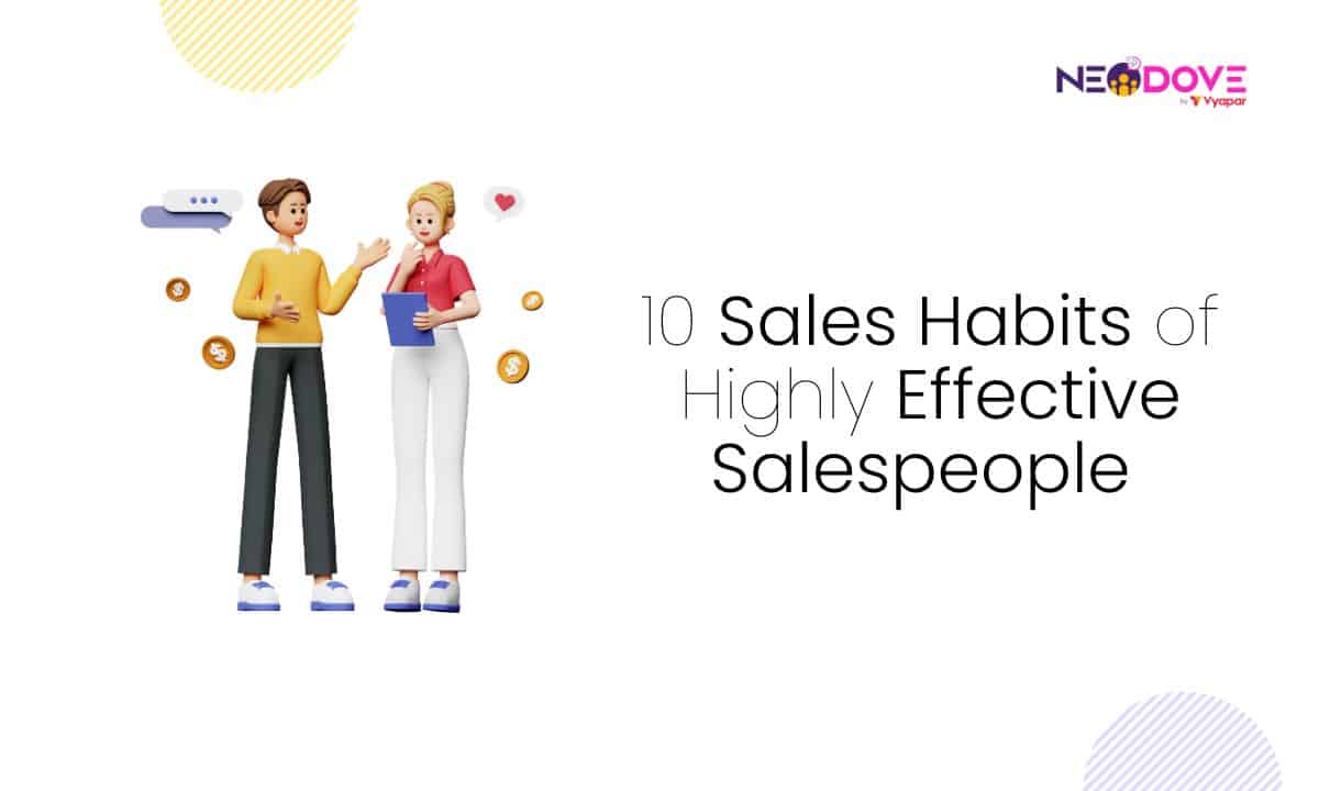 10 Sales Habits of Highly Effective Salespeople - NeoDove