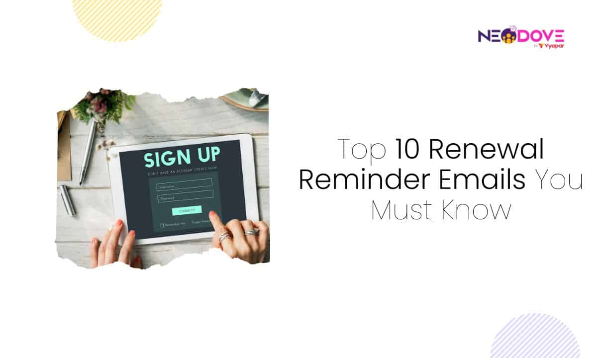 Top 10 Renewal Reminder Emails You Must Know - NeoDove